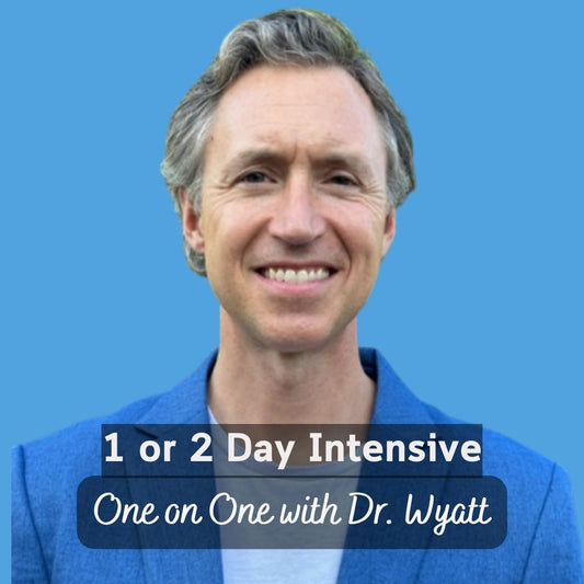 One or Two Day Intensive With Dr. Wyatt